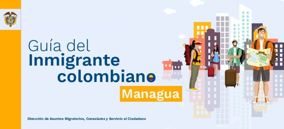Guía del inmigrante colombiano en Managua