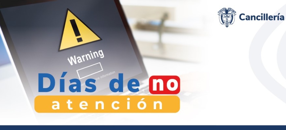 Embajada de Colombia en Nicaragua y su sección consular estarán cerradas este jueves 30 y viernes 31 de mayo de 2024